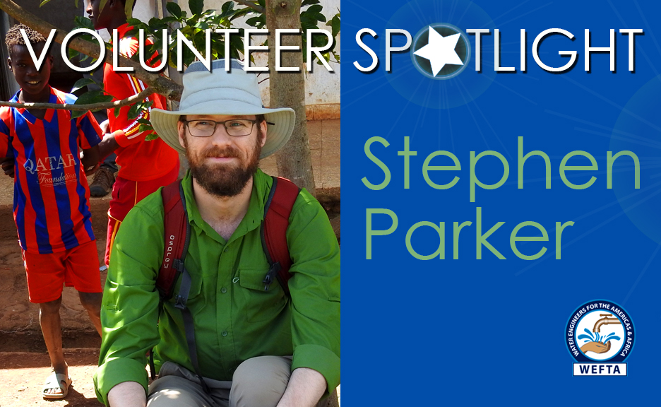 Spotlight on Stephen Parker: WEFTA Volunteer Intent on Improving Lives