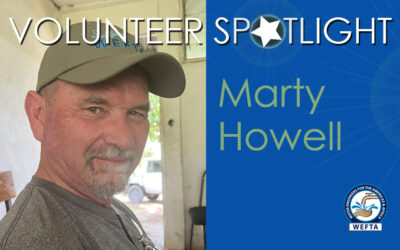 Marty Howell: WEFTA Volunteer Solving Problems and Helping Meet Real Needs